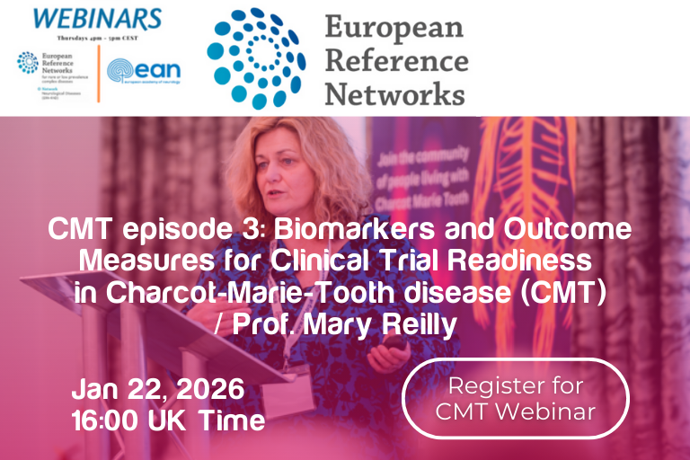 CMT episode 3: Biomarkers and Outcome Measures for Clinical Trial Readiness in Charcot-Marie-Tooth disease (CMT) / Prof. Mary Reilly 